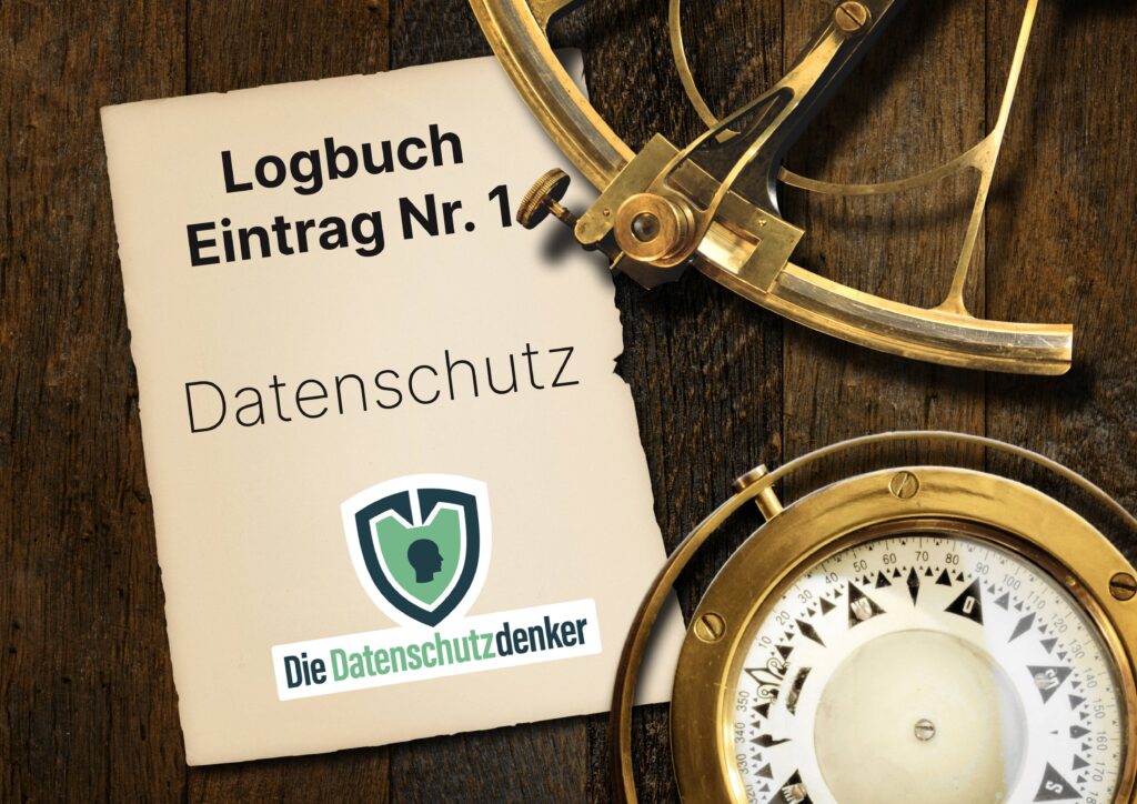 Grafik, auf der ein Kompass und ein Pergamentstück mit der Aufschrift "Logbuch Eintrag Nr. 1 - Datenschutz" zu sehen ist